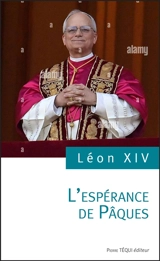 L'espérance de Pâques - Léon 14