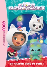 Gabby et la maison magique. Vol. 8. Un chaton venu de loin ! - Dreamworks
