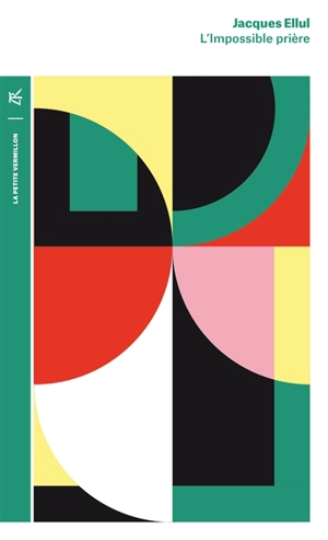 L'impossible prière - Jacques Ellul