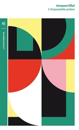 L'impossible prière - Jacques Ellul