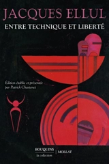 Entre technique et liberté - Jacques Ellul