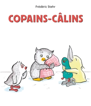 Copains-câlins - Frédéric Stehr
