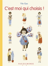 C'est moi qui choisis ! - Yile Gao