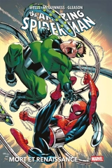 The amazing Spider-Man. Vol. 4. Mort et renaissance - Zeb Wells