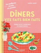 Dîners vite faits bien faits : super facile, super bon et plein d'infos - Sandra Mahut