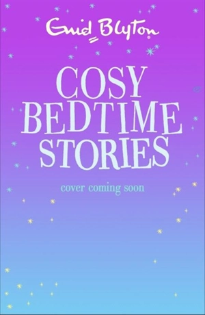 Cosy Bedtime Stories - Enid Blyton