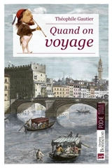 Quand on voyage - Théophile Gautier