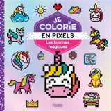 Licornes : je colorie en pixels - Carotte et compagnie (site web)