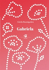 Gabriela - Cécile Roumiguière