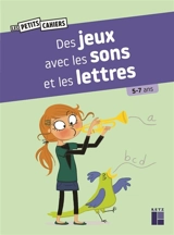 Des jeux avec les sons et les lettres : 5-7 ans - Magdalena Guirao-Jullien