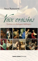 Voix croisées : lettres et dialogues bibliques - Nathanaëlle