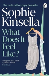 What Does it Feel Like ? - Kinsella, Sophie