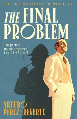 The Final Problem - Arturo Pérez-Reverte