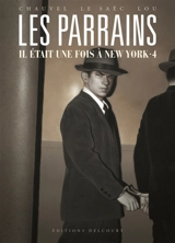 Les parrains : il était une fois à New York. Vol. 4 - David Chauvel