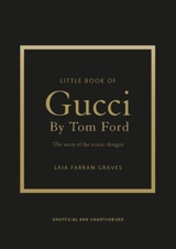 Little Book of Gucci by Tom Ford - Laia Farran Graves