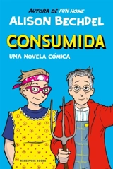 Consumida una novela comica - Alison Bechdel