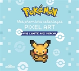 Pokémon : Mes premiers coloriages pixel art : Vive l'amitié avec Pikachu - The Pokémon Company