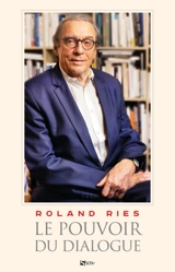 Le pouvoir du dialogue - Roland Ries