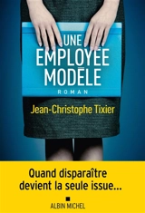 Une employée modèle - Jean-Christophe Tixier