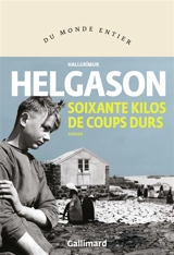 Soixante kilos de coups durs - Hallgrimur Helgason