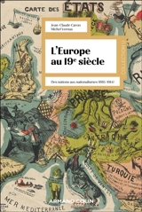 L'Europe au 19e siècle : des nations aux nationalismes (1815-1914) - Jean-Claude Caron
