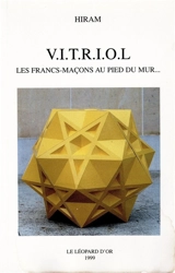 VITRIOL : les francs-maçons au pied du mur - Hiram