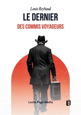 Le dernier des commis voyageurs - Louis Reybaud