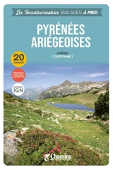 Pyrénées ariégeoises : Ariège (Occitanie) - Patrick Espel