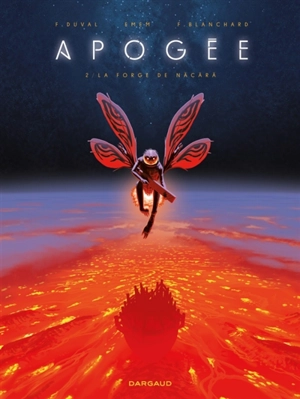 Apogée. Vol. 2. La forge de Näcärä - Fred Duval