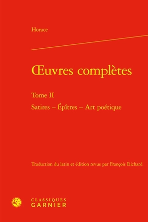 Oeuvres complètes. Vol. 2 - Horace