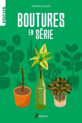 Boutures en série - Gérard Sasias