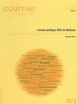 Courrier hebdomadaire, n° 2653. L'année politique 2023 en Wallonie - Benjamin Biard