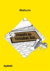 J'habite au troisième âge - Mathurin