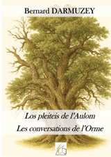 Los proseis de l'Aulom : Les conversations de l'Orme - Darmuzey, Bernard