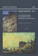Amathonte VIII : les fortifications, les constructions associées et avoisinantes - Pierre Aupert
