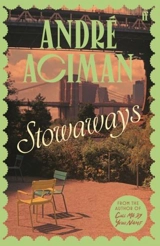 Stowaways - André Aciman