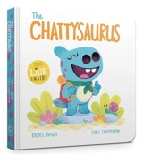 The Chattysaurus - Rachel Bright