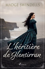 L'héritière de Glentirran - Madge Swindells