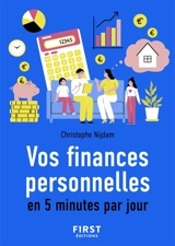 Vos finances personnelles en 5 minutes par jour - Christophe Nijdam