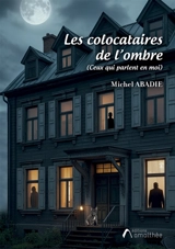 Les colocataires de l'ombre - Michel Abadie