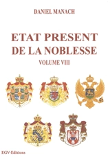Etat présent de la noblesse. Vol. 8 - Daniel Manach