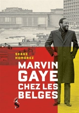 Marvin Gaye chez les Belges - Honorez