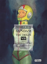 Mobile suit Gundam, the origin. Vol. 7. Loum - Yoshikazu Yasuhiko