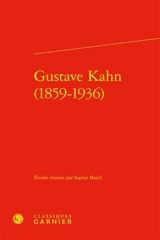Gustave Kahn (1859-1936)