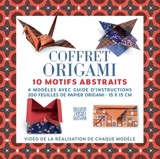 Coffret origami : 10 motifs abstraits : 4 modèles avec guide d'instructions - Francesco Decio