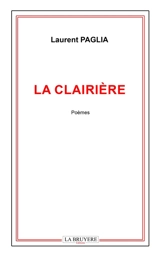LA CLAIRIERE - Laurent PAGLIA