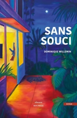 Sans souci - Dominique Willemin