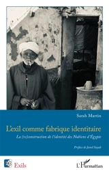 L'exil comme fabrique identitaire : la (re)construction de l'identité des Nubiens d'Egypte - Sarah Martin