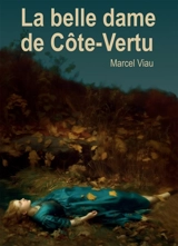 La belle dame de Côte-Vertu - Marcel Viau