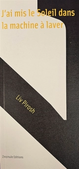 J'ai mis le soleil dans la machine à laver - Liv Pirosh
